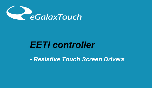 Resistive Touch Screen Driver-EETI controller